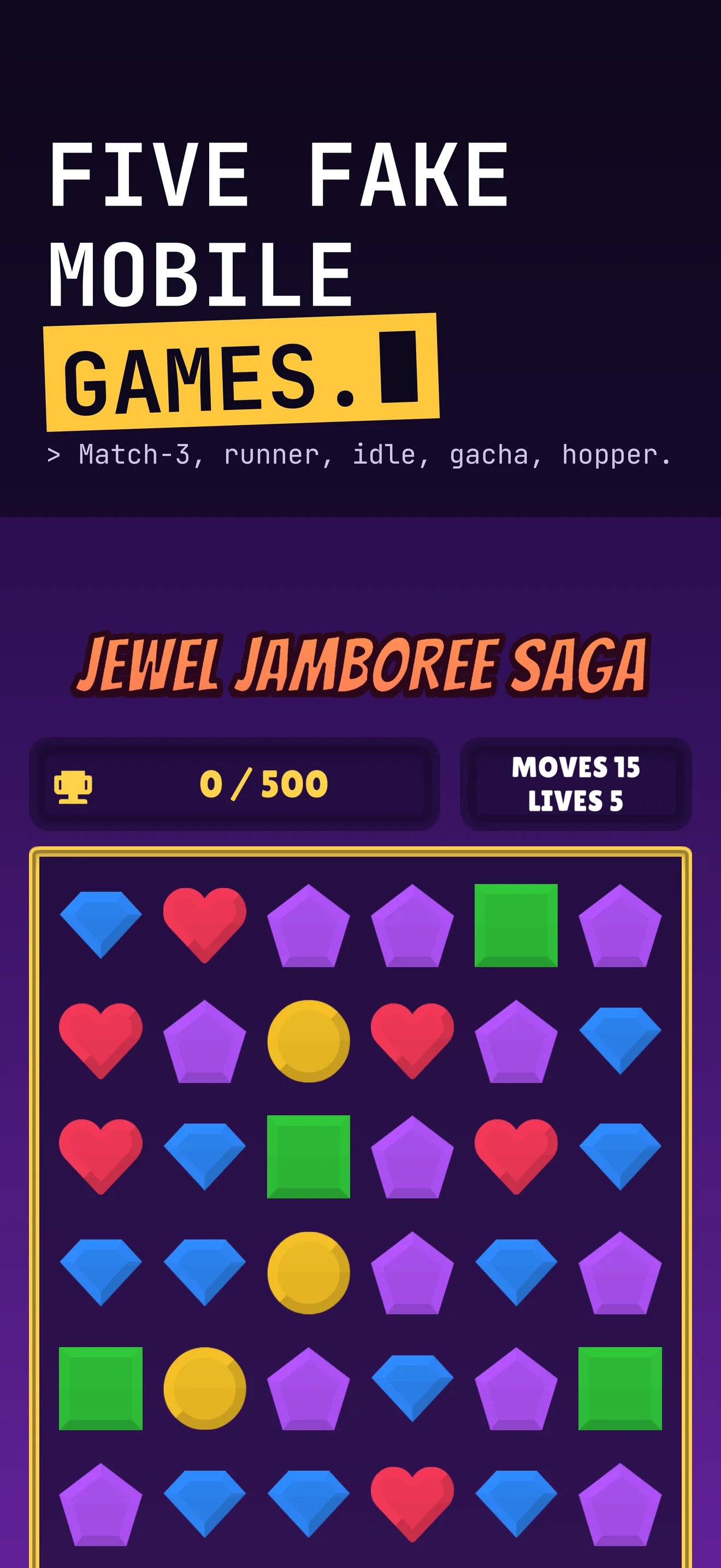 Are You Still There?: Jewel Jamboree Saga, captioned Five fake mobile games: match-3, runner, idle, gacha, hopper.