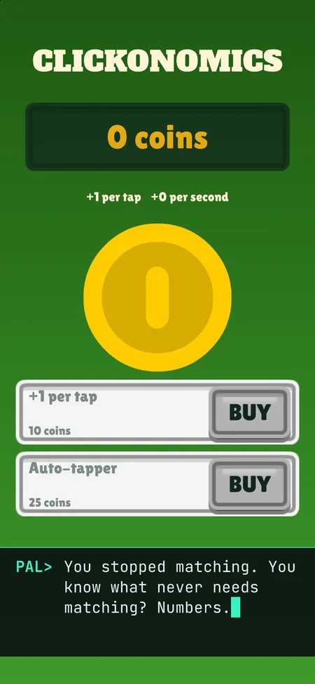 Are You Still There? screenshot: A fake idle clicker, Clickonomics, with PAL commenting