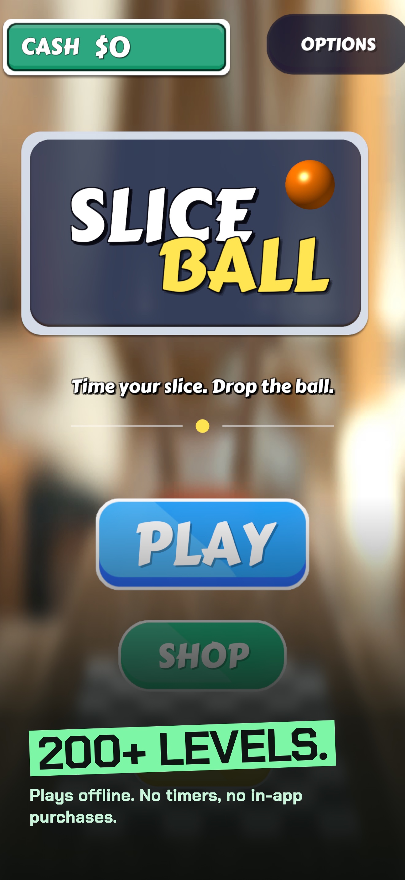 Sliceball main menu with caption: 200+ levels